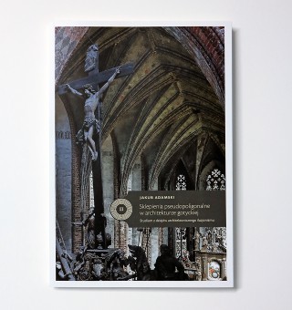 Sklepienia pseudopoligonalne w architekturze gotyckiej