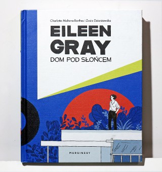 Eileen Gray. Dom pod słońcem
