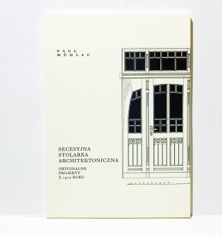 Secesyjna stolarka architektoniczna. Oryginalne projekty z 1912 roku