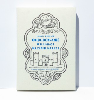 Odbudowanie wsi i miast na ziemi naszej