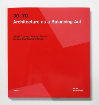 30:70 Architecture as a Balancing Act