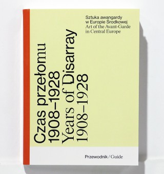 Czas przełomu Sztuka awangardy w Europie Środkowej 1908-1928