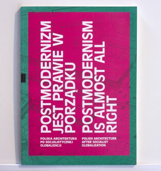 POSTMODERNIZM JEST PRAWIE W PORZĄDKU