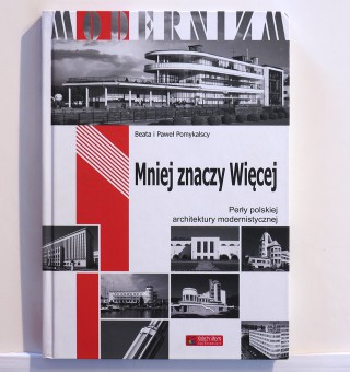 Mniej znaczy więcej. Perły polskiej architektury modernistycznej