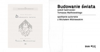 Budowanie świata. Wokół twórczości Tomasza Mańkowskiego