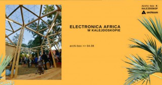 Electronica Africa w Kalejdoskopie