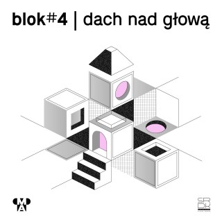 blok #4 | dach nad głową