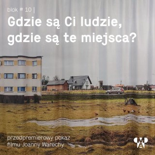 Gdzie są Ci ludzie, gdzie są te miejsca?